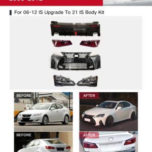 For 06-12 IS Upgrade To 21 IS Body Kit